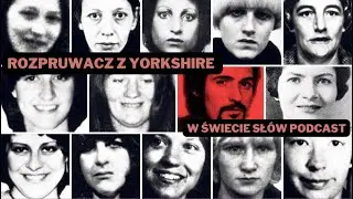 43. Rozpruwacz z Yorkshire. Peter Sutcliffe