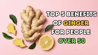 Is it true ginger have anti aging power? | Top 5 Benefits for People Over 50