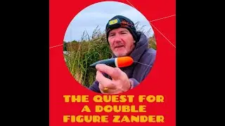 Fishing the Fens : A quest for a double figure Zander