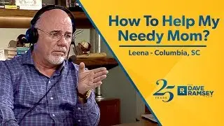 How To Help My Needy Mom?