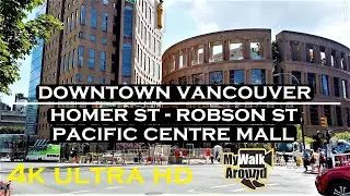 My walk around downtown Vancouver focusing on Homer st, Robson st, Pacific centre mall (4k video)