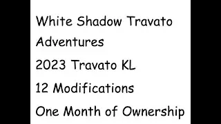 Travato 2023 KL One Month ownership and 12 Modifications