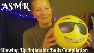 🏀 ASMR Blowing Up Inflatable Balls Compilation ⚽ Crinkles | Whispers | Tapping 🏐 (No Popping)
