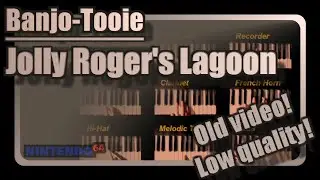 Jolly Roger's Lagoon (Banjo-Tooie, N64) - All tracks on keyboard