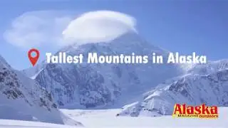 Tallest Mountains in Alaska