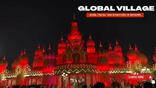 Global Village - Dubai ka Trade Fair II You can't miss this in DUBAI