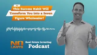 This Success Habit Will Transform You into a Seven Figure Wholesaler!