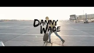 Danny Wade - Ibiza Summer 2017