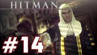 Hitman: Absolution - PART 14 Playthrough [PS3] TRUE-HD QUALITY