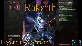 Rakarth campaign (tw-wh3)pt3 (patc6.2.2.)