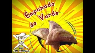 Empanadas de Verde con carne o queso. (al mejor estilo Ecuatoriano)