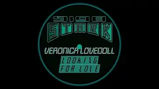 Veronica Lovedoll - Looking for Love