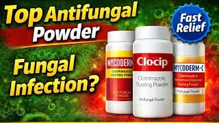 Top 3 Antifungal Powder | Mycoderm vs Clocip vs Mycoderm-C | Fungal Infection Treatment #infection 