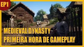 Primeira Hora no Medieval Dynasty Gameplay pt br #1 2022