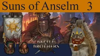 Suns of Anselm - Battle Brothers - Day 22