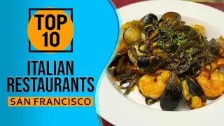 Top 10 Best Italian Restaurants in San Francisco, California