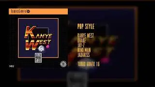 Kanye West - Pop Style (feat. Drake, Jay-Z, Nino Man & Jadakiss) (Extended)