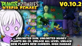 UPDATE Plants vs Zombies HYBRID REMAKE V0.10.2 MOD MENU - Android APK