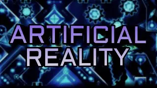 ARTIFICIAL REALITY by ilnm (medium demon) 100% (on mobile) | Geometry dash