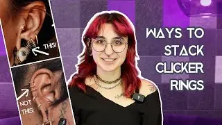 Different Ways to Stack Clicker Rings in Stretched Piercings
