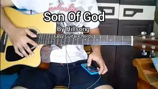 Son of God by Hillsong | Easy Guitar Chords Tutorial with lyrics
