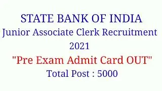 SBI CLERK PRE ADMIT CARD OUT..