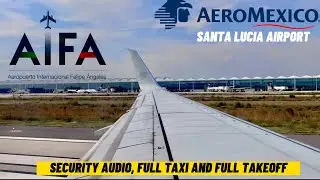 Despegue desde el AIFA ll FULL TAKEOFF ll AEROMEXICO B737-800 #aifa