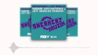 Skitzofrenix ft. Jeff Doubleu - Rushin' (Pier V Remix)