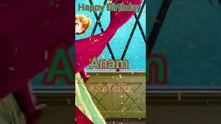 Happy Birthday | Anam | Happy Birthday WhatsApp Status with Name | Custom WhatsApp Status |