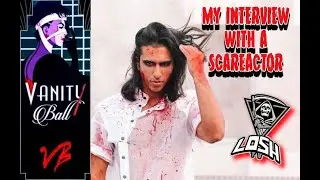 My Interview With a Scareactor: Michael from Vanity Ball