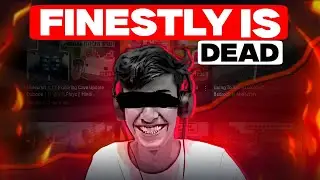 Finestly Is Dead? || ft. @Finestly