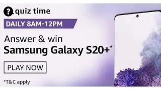 Amazon Quiz Answers Today | Win Samsung Galaxy S20 + | 13 September 2020