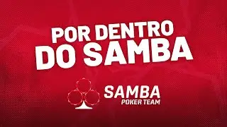 POR DENTRO DO SAMBA POKER | POTENCIALIZE SEU IN&Iacute;CIO DE CARREIRA - Hist&oacute;ria e estrutura do Time