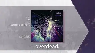 【Arcaea】 overdead. [Beyond 10] Chart View