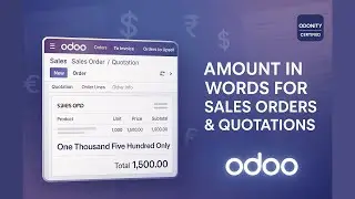 Odoo 18: Show Amount in Words on Sales Orders and Quotations | Odonity Module