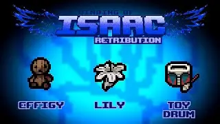 The Binding of Isaac: Retribution Item Guide - Effigy, Lily, Toy Drum