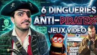 6 MESURES ANTI-PIRATAGE D&Eacute;LIRANTES dans les jeux vid&eacute;o !
