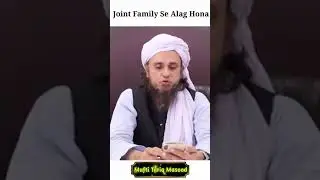 How is it to separate from a joint family? Mufti Tariq Masood | #Shorts