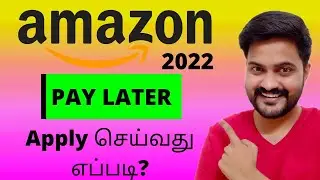 How to apply Amazon Pay Later 😍 2022 (New Video💥) | Tamil | Mr.Coin