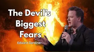The Devil's Biggest Fears | Edward Gardiner