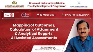 Day 5 | Mapping of Outcomes, Calculation of Attainment & Analytical Reports, AI Assisted Assessments
