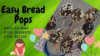 Bread Pops|Party Dessert Recipe|How To Make Bread Pops|Kids Desserts|Bread Pops Recipe|Kids Recipes