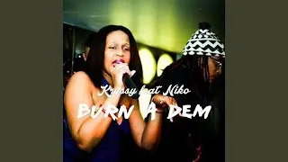 Burn a dem (feat. Niko)