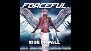 Forceful-Rise Or Fall {Full Album}