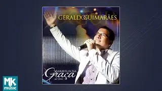 Geraldo Guimarães - Maravilhosa Graça (CD COMPLETO)