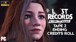 Lost Records: Bloom & Rage - Tape 2: 4K Ending and Credits Roll