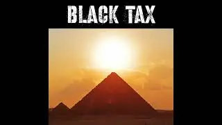 Black Tax (Prod by The Black Buddhist Featuring Bob Hughes of Docs' Band on Trombone and Vocals)