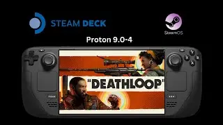 Deathloop - Steam Deck Gameplay