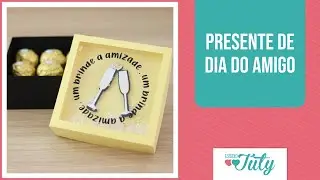 Caixa para doces com visor shaker para o Dia do Amigo | Download Grátis | Thiara Ney