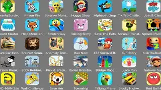 Spranky,Huggy Story,Save The Pets,Subway Surface,Prison pin,Red Ball 4,Talking Pierre,Roblox 